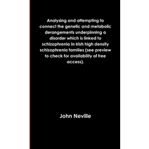 (영문도서) Analysing and attempting to connect the genetic and metabolic derangements underpinning a dis... Paperback, Lulu.com, English, 9781326223335
