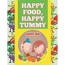 Happy Food Happy Tummy Paperback, Jupiter Kids, English, 9781682128077