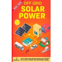 (영문도서) Off Grid Solar Power 2022-2023: Step-By-Step Guide to Make Your Own Solar Power System For RV... Paperback, Muze Publishing, English, 9781804210116