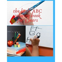 The little ABC coloring book for 3 years: nice and cute coloringbook to read write and color the al... Paperback, Independently Published, English, 9798588391399