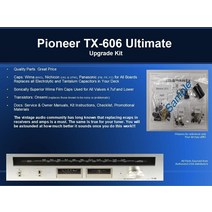 pioneer 파이오니어 TX-606 Tuner 최고의 복원 Kit - Wima OnSemi Nichicon