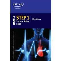 USMLE Step. 1 Lecture Notes 2016: Physiology, KAPLAN