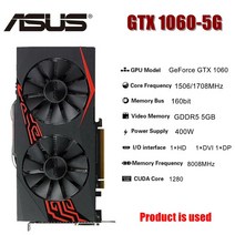 Asus 그래픽 카드 GTX 1060 3GB 5GB 6GB 비디오 GPU 127139, GTX 1060 5GB