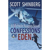 (영문도서) Confessions of Eden: A Riveting Spy Thriller Paperback, Evolved Publishing, English, 9781622536610