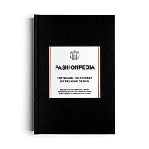 Fashionpedia:The Visual Dictionary Of Fashion Design /Anglais, Fashionary