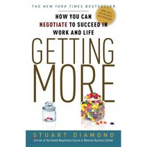 Getting More: How You Can Negotiate to Succeed in Work and Life, Crown Businss