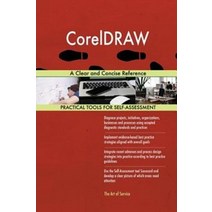 CorelDRAW A Clear and Concise Reference:, CorelDRAW A Clear and Concis.., Blokdyk, Gerardus(저),5starco.., 5starcooks