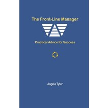 (영문도서) The Front-line Manager: Practical Advice for Success Paperback, Omi-Kooch-Ka Publishing, English, 9781777538361