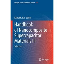 (영문도서) Handbook of Nanocomposite Supercapacitor Materials III: Selection Paperback, Springer, English, 9783030683665