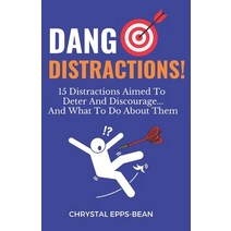 Dang Distractions: 15 Distractions Aimed to Deter and Discourage...And What to Do About Them Paperback, Anchored Redemption, LLC, English, 9781734731088