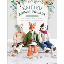 Knitted Animal Friends: Over 40 Knitting Patterns for Adorable Animal Dolls Their Clothes and Acces... Paperback, David & Charles