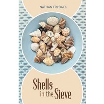 (영문도서) Shells in the Sieve Paperback, Poetry Box, English, 9781956285055