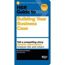 HBR Guide to Building Your Business Case, Harvard Business School Pr