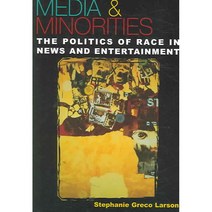 Media & Minorities: The Politics of Race in News and Entertainment Paperback, Rowman & Littlefield Publishers