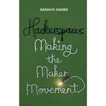 Hackerspaces: Making the Maker Movement 양장, Polity Pr