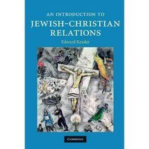 An Introduction to Jewish-Christian Relations, Cambridge University Press