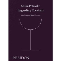 Regarding Cocktails:, Phaidon Press