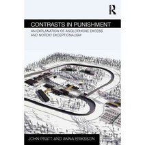 Contrasts in Punishment: An Explanation of Anglophone Excess and Nordic Exceptionalism, Routledge
