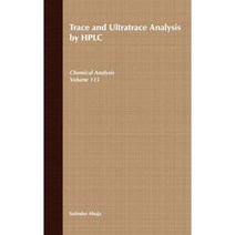 Trace and Ultratrace Analysis by HPLC Hardcover, Wiley-Interscience