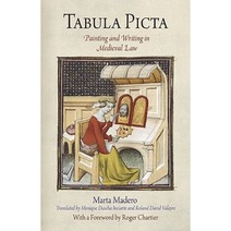 Tabula Picta: Painting and Writing in Medieval Law Hardcover, University of Pennsylvania Press