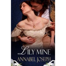 Lily Mine: A Historical Fantasy Paperback, Scarlet Rose Press