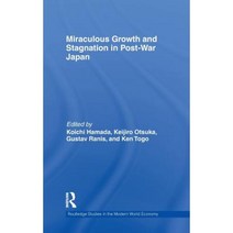 Miraculous Growth and Stagnation in Post-War Japan Hardcover, Routledge