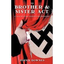 The Brother & Sister ACT: A Tale of Stage Screen and Espionage Paperback, Trafford Publishing