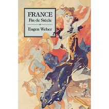 France Fin de Sia]cle Paperback, Belknap Press