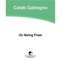 On Being Freer Paperback, Educational Solutions Inc.