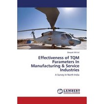 Effectiveness of TQM Parameters in Manufacturing & Service Industries Paperback, LAP Lambert Academic Publishing