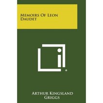 Memoirs of Leon Daudet Paperback, Literary Licensing, LLC