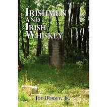 Irishmen and Irish Whiskey Paperback, Xlibris