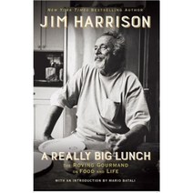 A Really Big Lunch: The Roving Gourmand on Food and Life Paperback, Grove Press