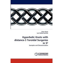 Hyperbolic Knots with Distance-3 Toroidal Surgeries in S Paperback, LAP Lambert Academic Publishing