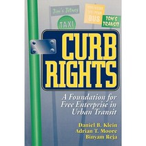Curb Rights: A Foundation for Free Enterprise in Urban Transit Paperback, Brookings Institution Press