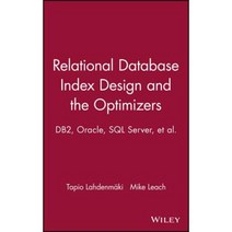 Relational Database Index Design and the Optimizers: DB2 Oracle SQL Server et al. Hardcover, Wiley-Interscience