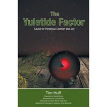 The Yuletide Factor: Cause for Perpetual Comfort and Joy Paperback, Castle Quay Books