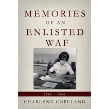 Memories of an Enlisted Waf: 1962 - 1966 Paperback, Light Switch Press