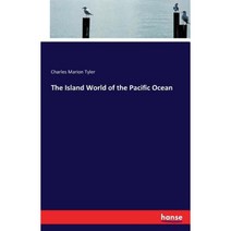 The Island World of the Pacific Ocean Paperback, Hansebooks