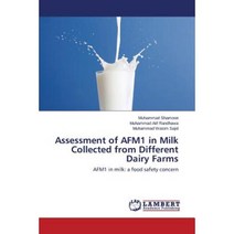 Assessment of Afm1 in Milk Collected from Different Dairy Farms Paperback, LAP Lambert Academic Publishing