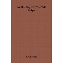 In the Days of the Tall Ships Paperback, Home Farm Books