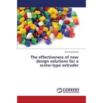 The Effectiveness of New Design Solutions for a Screw-Type Extruder Paperback, LAP Lambert Academic Publishing