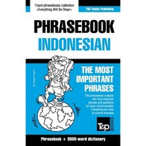 English-Indonesian Phrasebook and 3000-Word Topical Vocabulary Paperback, T&p Books