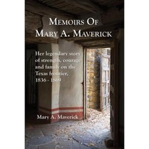 Memoirs of Mary A. Maverick Paperback, Mockingbird Books