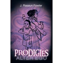 Prodigies: Alter Ego Paperback, Xlibris Corporation