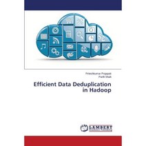 Efficient Data Deduplication in Hadoop Paperback, LAP Lambert Academic Publishing