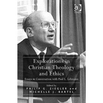 Explorations in Christian Theology and Ethics: Essays in Conversation with Paul L. Lehmann Hardcover, Routledge