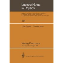 Wetting Phenomena: Proceedings of a Workshop on Wetting Phenomena Held at the University of Mons Belgium October 17-19 1988 Paperback, Springer