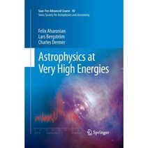 Astrophysics at Very High Energies: Saas-Fee Advanced Course 40. Swiss Society for Astrophysics and Astronomy Paperback, Springer