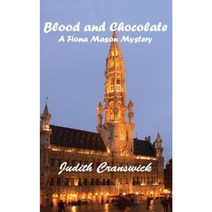 Blood and Chocolate: A Fiona Mason Mystery Paperback, Createspace Independent Publishing Platform